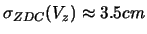 $\sigma_{ZDC}(V_z)
\approx 3.5cm$