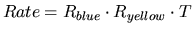 $Rate=R_{blue}\cdot R_{yellow}\cdot T$